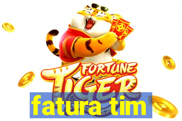 fatura tim